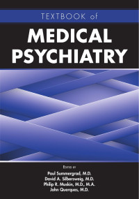 Paul Summergrad & David A. Silbersweig & Philip R. Muskin & John Querques — The Textbook of Medical Psychiatry