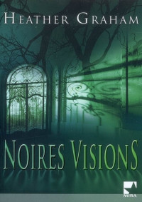 Unknown — Harrison Investigations 1 Noires visions - Heather Graham