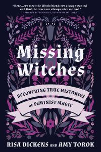 Risa Dickens & Amy Torok — Missing Witches