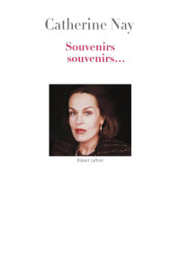 Nay Catherine — Souvenirs souvenirs...