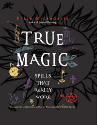 Draja Mickaharic — True Magic