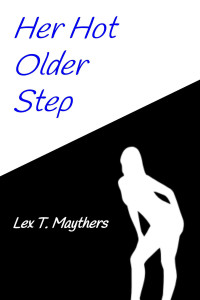 Maythers, Lex T. — Her Hot Older Step