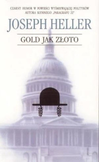 Joseph Heller — Gold jak złoto