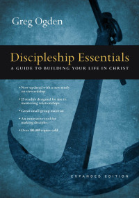 Greg Ogden — Discipleship Essenentials