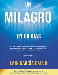 Laín García Calvo — Un milagro en 90 días