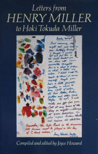 Joyce Howard (ed.) — Letters from Henry Miller to Hoki Tokuda Miller