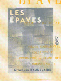 Charles Baudelaire — Les Épaves