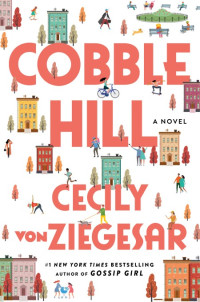 Cecily von Ziegesar — Cobble Hill