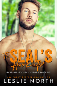 Leslie North — The SEAL's Hookup (Hartsville’s SEAL Heroes Book 6)