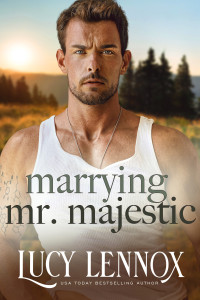 Lucy Lennox — Marrying Mr. Majestic