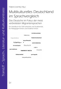 Halyna Leontiy (Hg.); — Multikulturelles Deutschland im Sprachvergleich