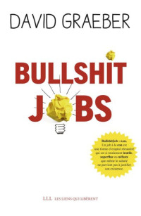 David Graeber — Bullshit Jobs