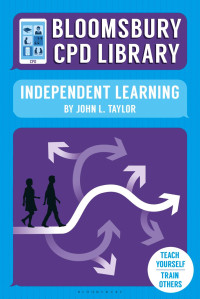 John L. Taylor — Bloomsbury CPD Library: Independent Learning