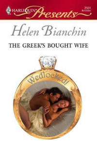 Helen Bianchin — The Greek's Bought Wife