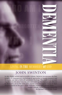 John Swinton; — Dementia