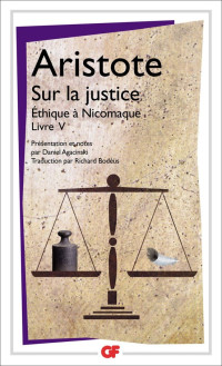 Aristote — Sur la justice - Ethique à Nicomaque Livre V