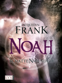 Frank, Jacquelyn — Schattenwandler 05 - Noah