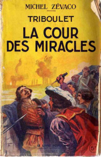 Zévaco, Michel — La Cour des miracles
