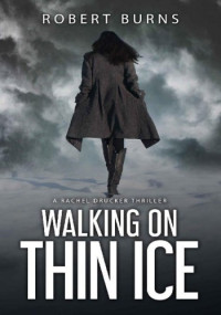 Robert Burns — Walking on Thin Ice