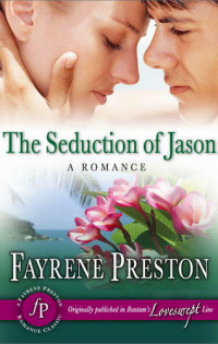 Fayrene Preston — The Seduction of Jason
