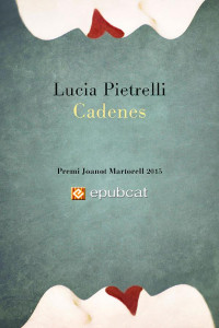 Lucia Pietrelli — Cadenes