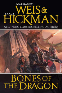 Margaret Weis; Tracy Hickman — Bones of the Dragon