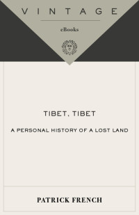 Patrick French — Tibet, Tibet