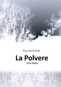 Elisa Barindelli [Barindelli, Elisa] — La polvere