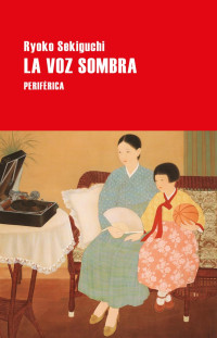 Ryoko Sekiguchi — La voz sombra