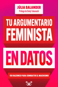 Júlia Salander — Tu argumentario feminista en datos