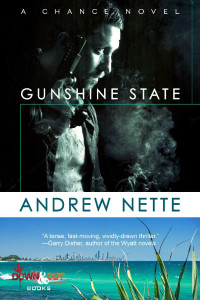 Andrew Nette — Gunshine State