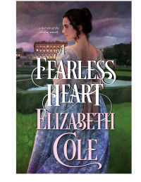 Elizabeth Cole — A Fearless Heart