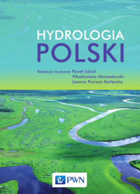 Pociask-Karteczka Joanna;Jokiel Pawe;Marszelewski Wodzimierz; — Hydrologia Polski