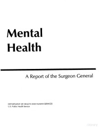 unknown — Mental Health; a Report of the Surgeon General (1999)