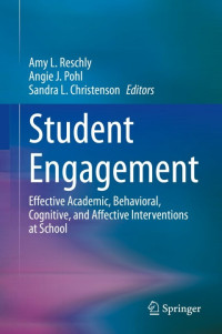 Amy L. Reschly, Angie J. Pohl, Sandra L. Christenson — Student Engagement