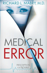 Richard Mabry — Medical Error