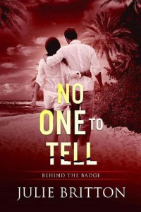 Julie Britton  — No One to Tell