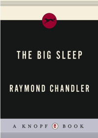 Raymond Chandler — The Big Sleep