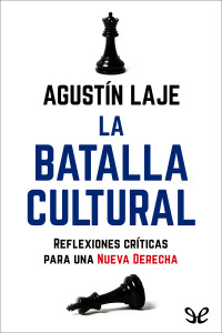 Agustín Laje — La batalla cultural