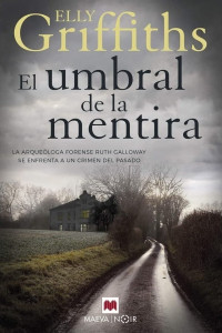 Elly Griffiths — El umbral de la mentira