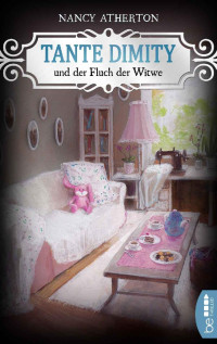 Nancy Atherton — 022 - Tante Dimity und der Fluch der Witwe