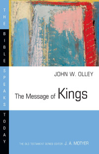 John W. Olley — The Message of Kings