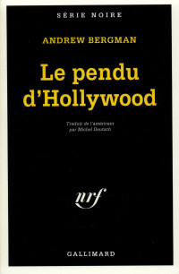 Andrew Bergman — Le pendu d'Hollywood