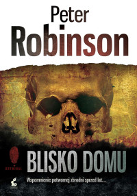 Peter Robinson — Blisko domu