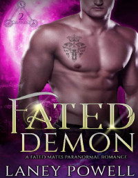 Laney Powell — Fated Demon: A Fated Mates Paranormal Romance (Chosen Hearts)