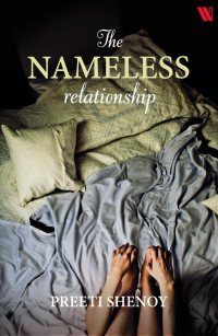 Shenoy, Preeti — The Nameless Relationship