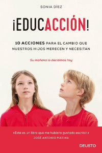 Sonia Díez Abad — ¡EducACCIÓN! (Spanish Edition)