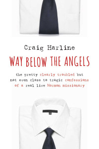 Craig Harline — Way Below the Angels