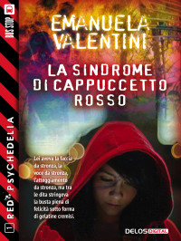 Emanuela Valentini — La sindrome di Cappuccetto Rosso