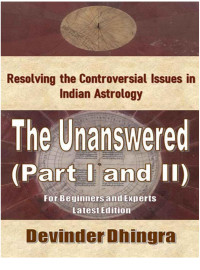 Jyotish — The Unanswered (Part I and II): Edition 3